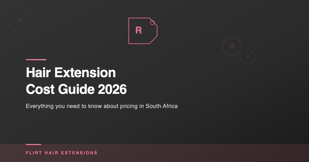 How Much Do Hair Extensions Cost in South Africa? (2026 Guide)
